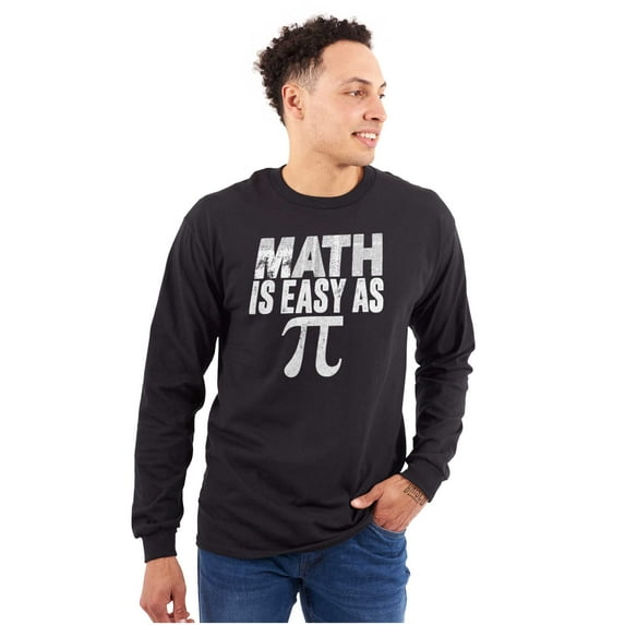 Math Is Easy As Funny Teacher Nerdy Long Sleeve TShirt Men Women Brisco Brands M