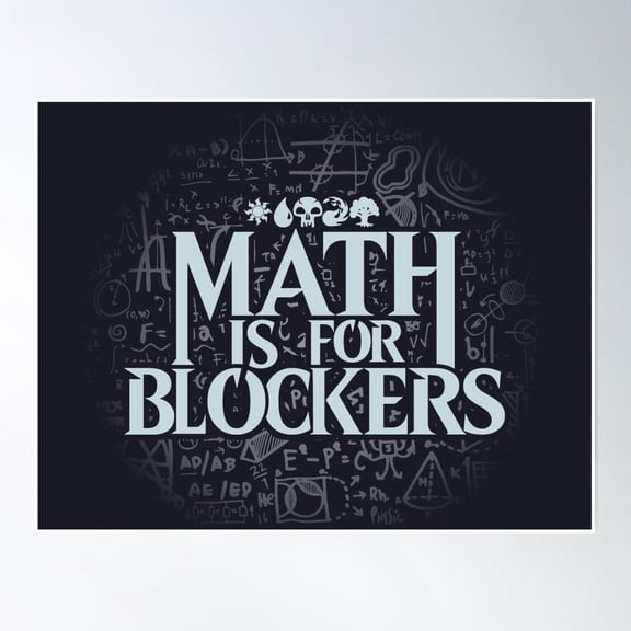 Math Is For Blockers - Artifact Edition Poster Wall Art, Modern Wall Decor, 16x24 UNFRAMED
