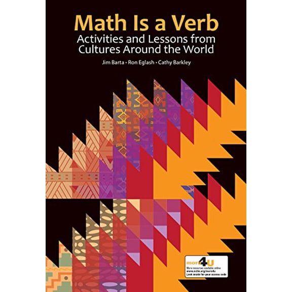 Pre-Owned Math Is a Verb: Activities and Lessons from Cultures Around the World (Paperback) 0873537076 9780873537070