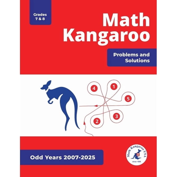 Math Kangaroo Problems and Solutions - Grades 7 & 8 - Odd Years, (Paperback)