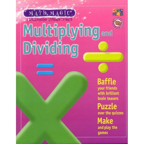 Math Magic: Multiplying And Dividing (Hardcover)