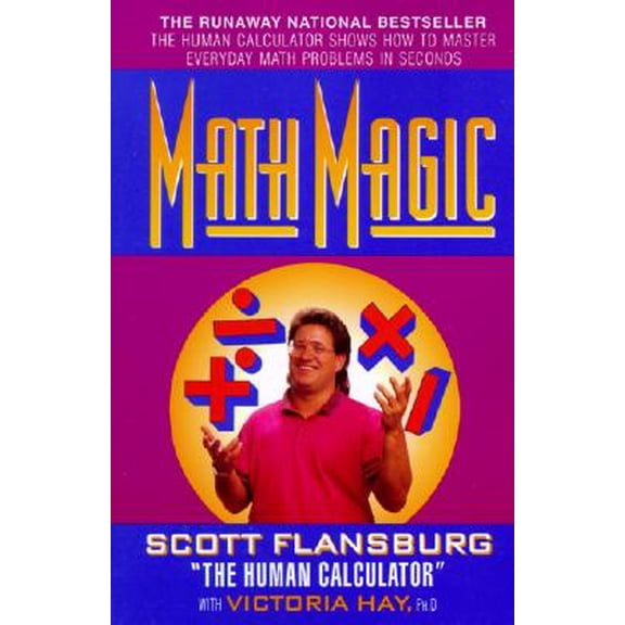 Pre-Owned Math Magic : The Human Calculator Shows How to Master Everyday Math Problems in Seconds