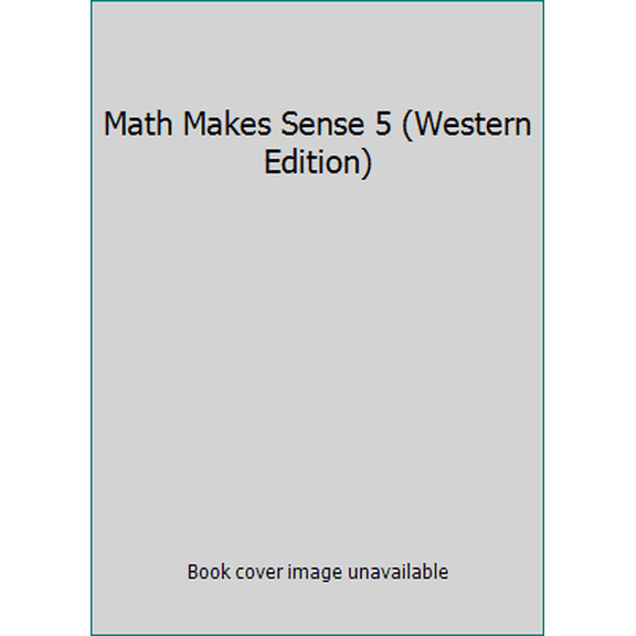 Pre-Owned Math Makes Sense 5 (Western Edition) (Hardcover) 0321243064 9780321243065