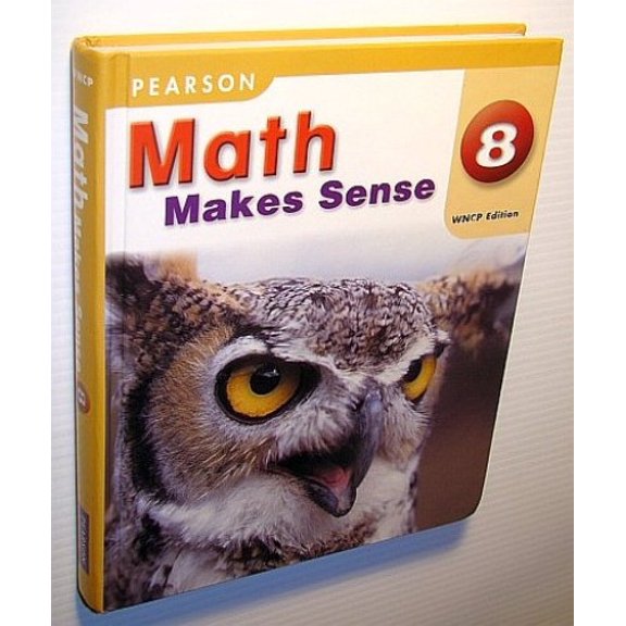 Pre-Owned Math Makes Sense 8 WNCP (Hardcover) 0321496515 9780321496515