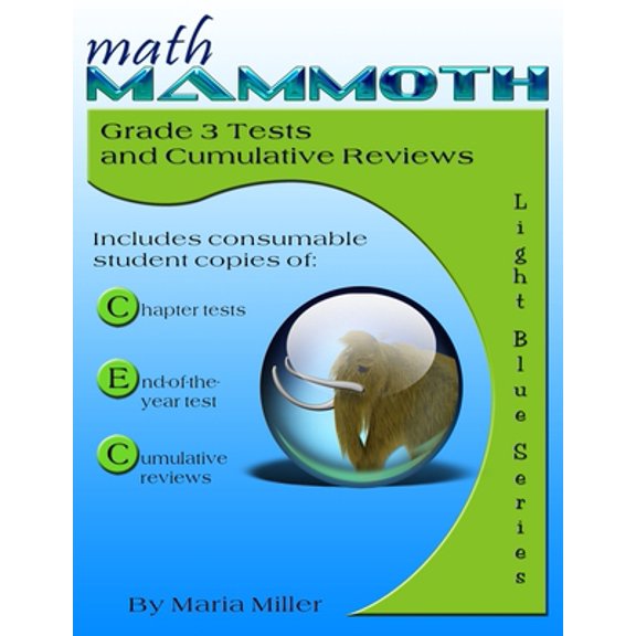 Pre-Owned Math Mammoth Grade 3 Tests and Cumulative Reviews (Paperback) 194271551X 9781942715511