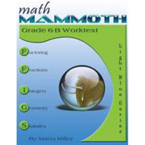 Pre-Owned Math Mammoth Grade 6-B Worktext (Paperback) 1942715382 9781942715382