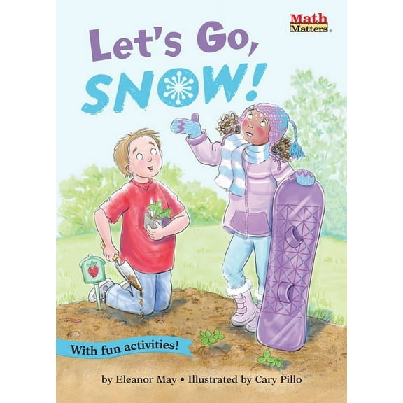 Math Matters: Let's Go, Snow! (Paperback)