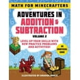 thumbnail image 1 of Math for Minecrafters: Math for Minecrafters: Adventures in Addition & Subtraction (Volume 2) : Level Up Your Skills with New Practice Problems and Activities! (Paperback), 1 of 1
