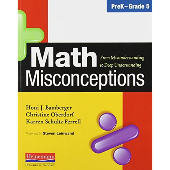 Pre-Owned Math Misconceptions, Prek-Grade 5: From Misunderstanding to Deep Understanding (Paperback) 0325026130 9780325026138