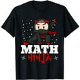 thumbnail image 1 of Math Ninja Mathematics Numbers Teacher Nerd Student Gift T-Shirt, 1 of 5