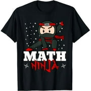 Math Ninja Mathematics Numbers Teacher Nerd Student Gift T-Shirt