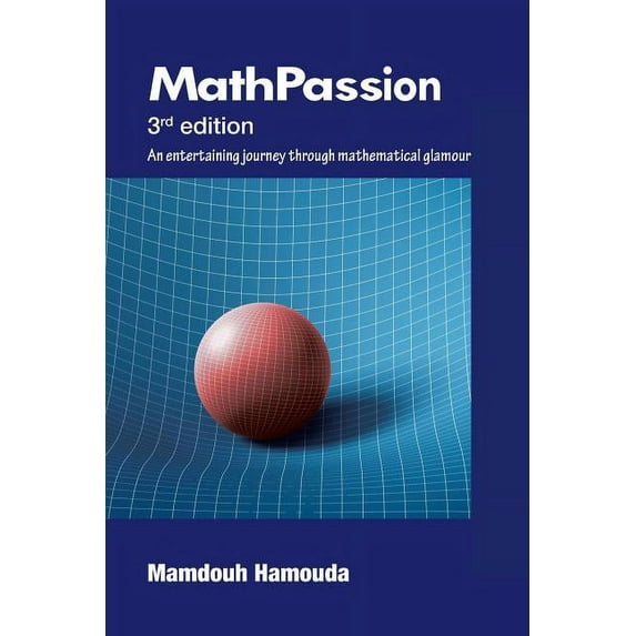 Math Passion: 3rd Edition, (Paperback)