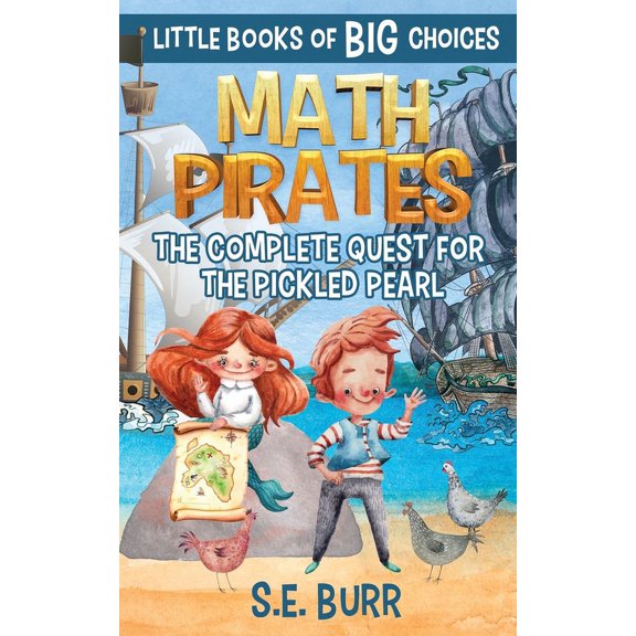 Math Pirates: The Complete Quest for the Pickled Pearl, (Paperback)