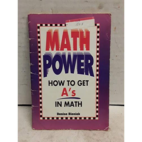 Pre-Owned Math Power: How to Get A's in Math (Paperback) 0816738297 9780816738298