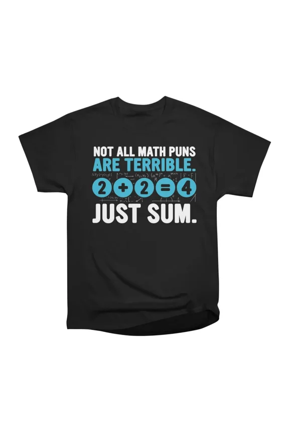 Math Puns T-Shirt Tee Gift For Him Merch For Her Apparel For Friend