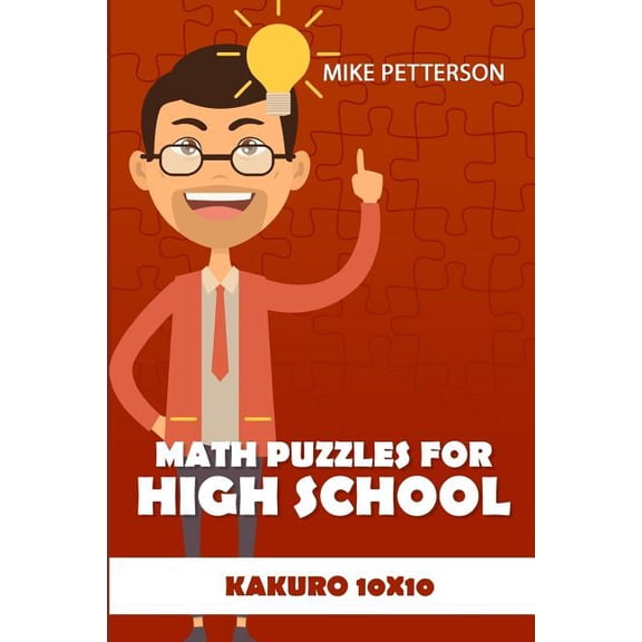 Kakuro Cross Sums Puzzles: Math Puzzles For High School: Kakuro 10x10 (Paperback)(Large Print)