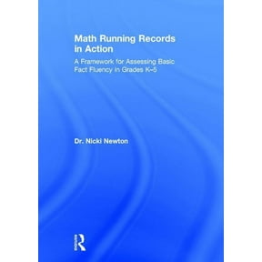 Math Running Records in Action: A Framework for Assessing Basic Fact Fluency in Grades K-5, (Hardcover)