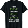 thumbnail image 1 of Math Saying Funny Math Joke Mathematician T-Shirt Black X-Large, 1 of 4