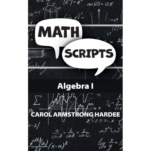 Math Scripts: Algebra I, (Hardcover)