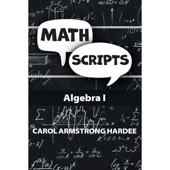 Math Scripts: Algebra I, (Paperback)