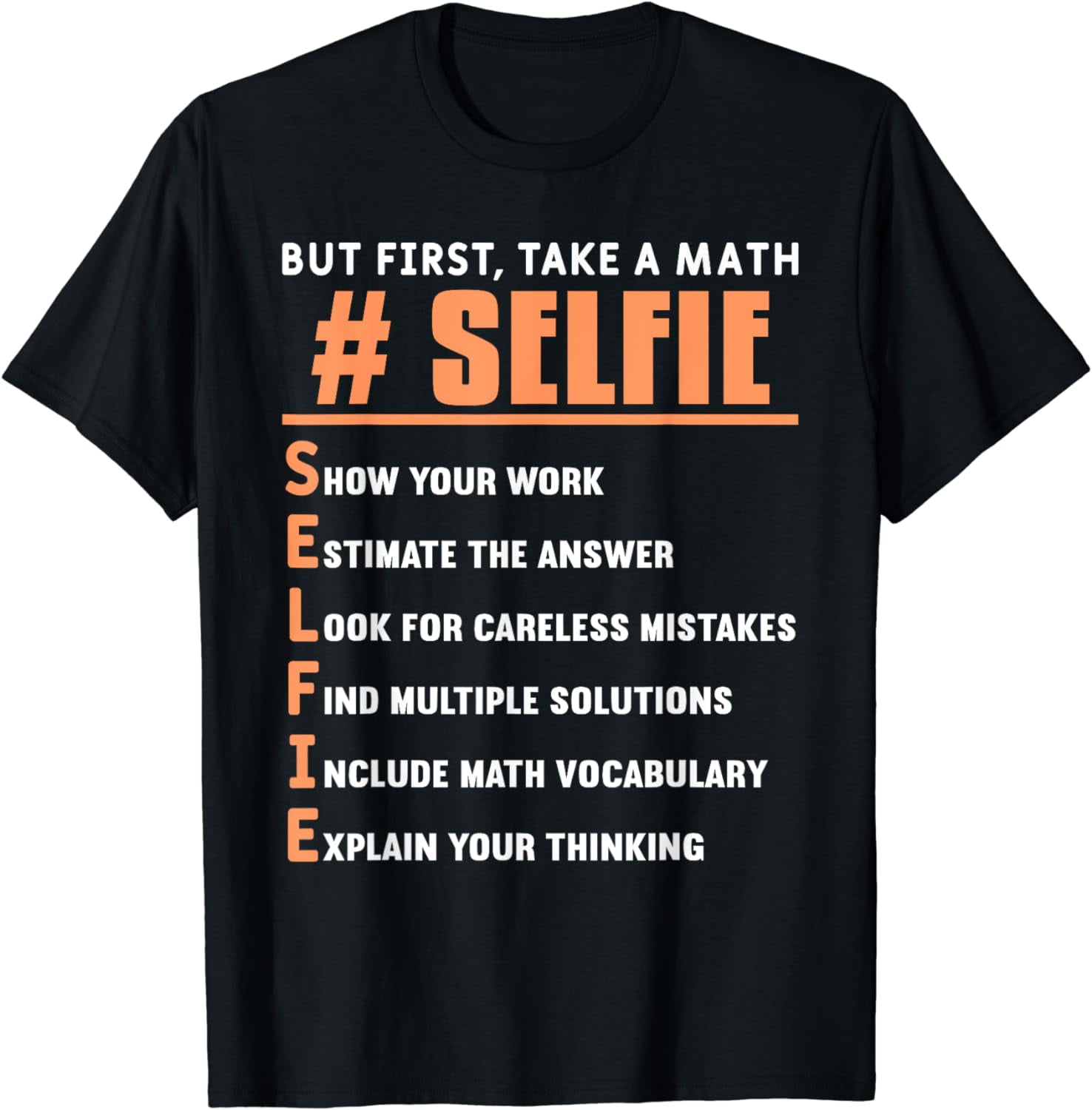 Math Selfie Teaching Quote For A Mathematics Mathematician TShirt