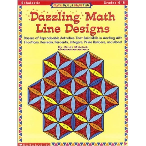 Pre-Owned Math Skills Made Fun: Dazzling Math Line Designs (Grades 6-8) (Paperback) 0590000853 9780590000857