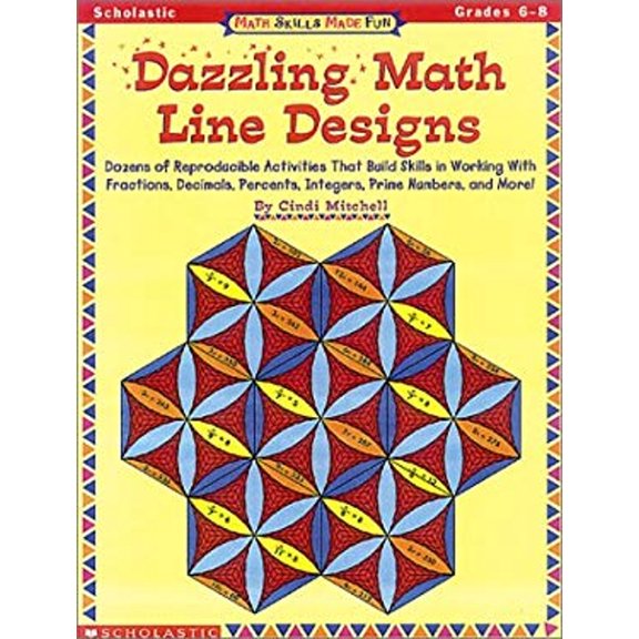 Pre-Owned Math Skills Made Fun: Dazzling Math Line Designs (Grades 6-8) (Paperback) 0590000853 9780590000857