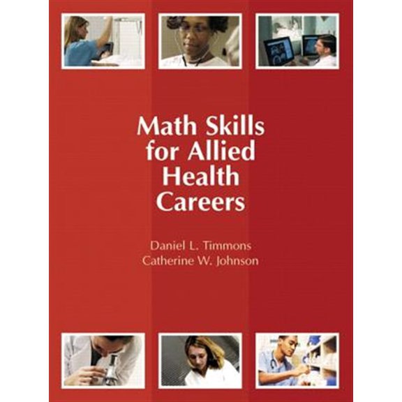 Pre-Owned Math Skills for Allied Health Careers (Paperback) 0131713485 9780131713482
