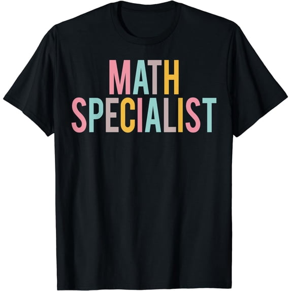 Math Specialist Colorful Appreciation Day Back To School T-Shirt