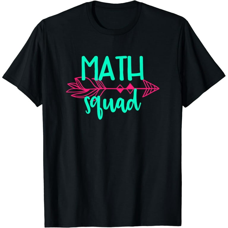 Math Squad Tee Shirt Teacher Appreciation Gift Math Squad Tee Shirt Teacher Appreciation Gift