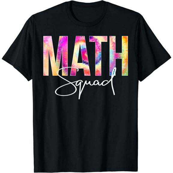 Math Squad Tie Dye Back To School women appreciation T-Shirt