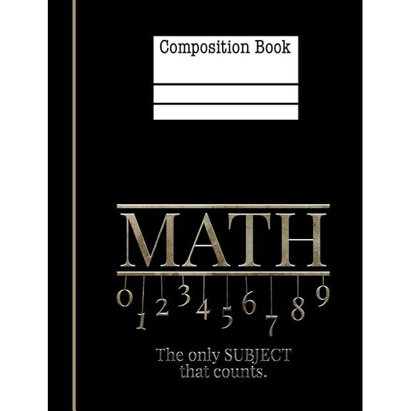 Math The Only Subject That Counts Composition Notebook - Hexagonal 0.25 Inch: 7.44 x 9.69 - 200 Pages - 1/4 Inch Hexagonal Graph Paper - School Student Teacher Office (Paperback)