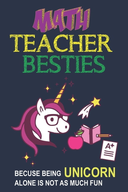 Math Besties Math Teacher Besties Because Being Unicorn Alone Isn't As Much Fun ...