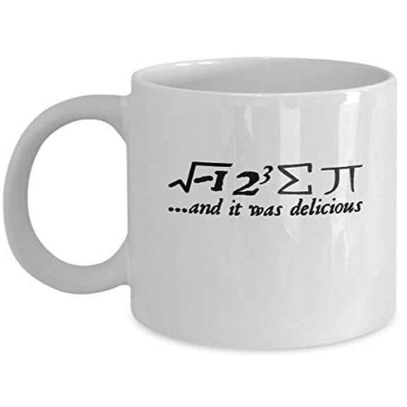 Math Teacher 11 oz Coffee Mug - And It Was Delicious White Ceramic Gift
