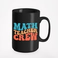 thumbnail image 1 of Math Teacher Crew, Mathematics Teachers or School Themed, Groovy Retro Wavy Text Merch Gift, Black 15oz Ceramic Mug, 1 of 5