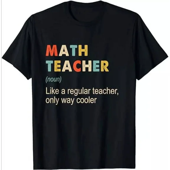 Math Teacher Definition Funny Teaching School Teacher T-Shirt