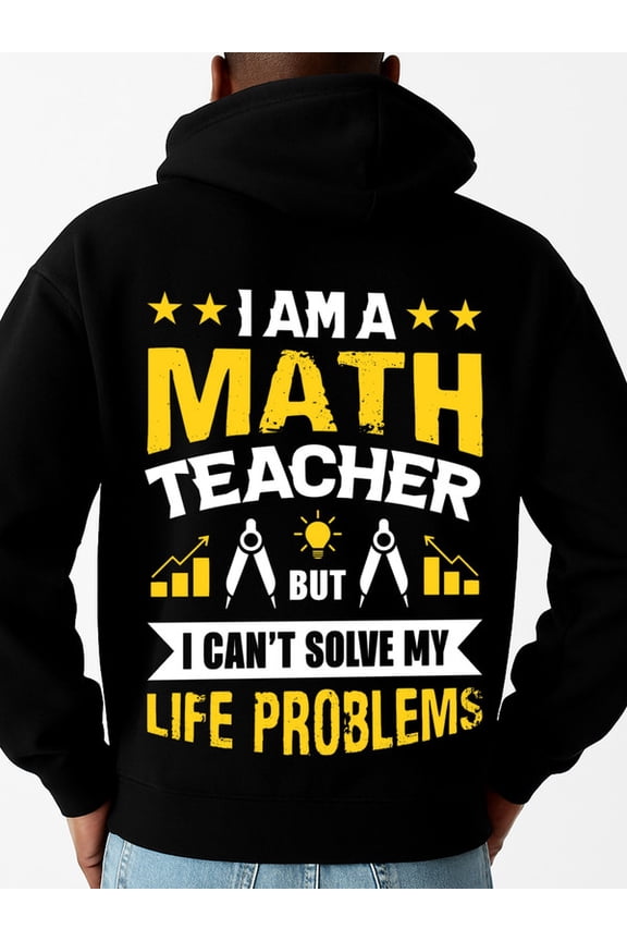 Math Teacher Hoodie hoodies & sweatshirt funny humor men sweater hoodie black Spring Summer Outdoor & Home Wear high quality y2k sixty years old Basic Unisex Shirt Cotton tshirts