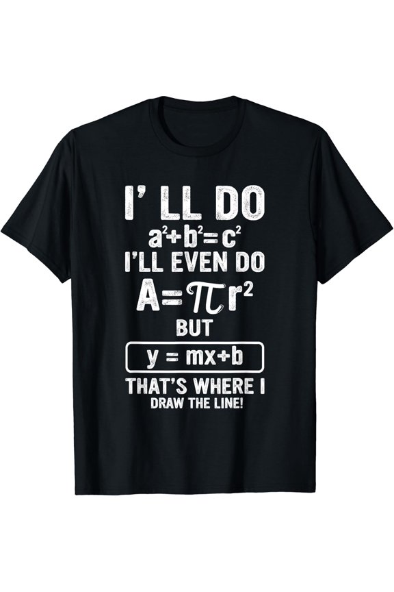 Math Teacher Joke Men Women Fun Best Math Quotes T-Shirt Size S-5XL