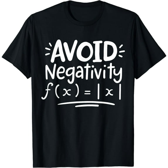Math Teacher Math Student Avoid Negativity T-Shirt