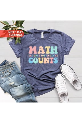 Math Teacher Mathematics Instructor Appreciation Gift T-Shirt