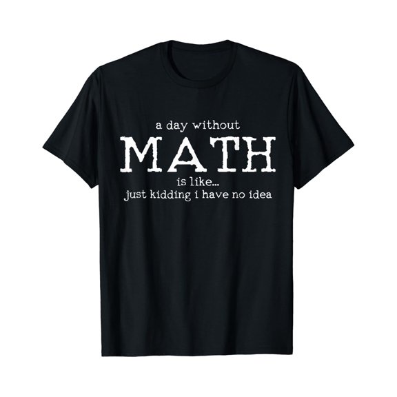 Math Teacher Student Mathematician T-Shirt Size S-5XL