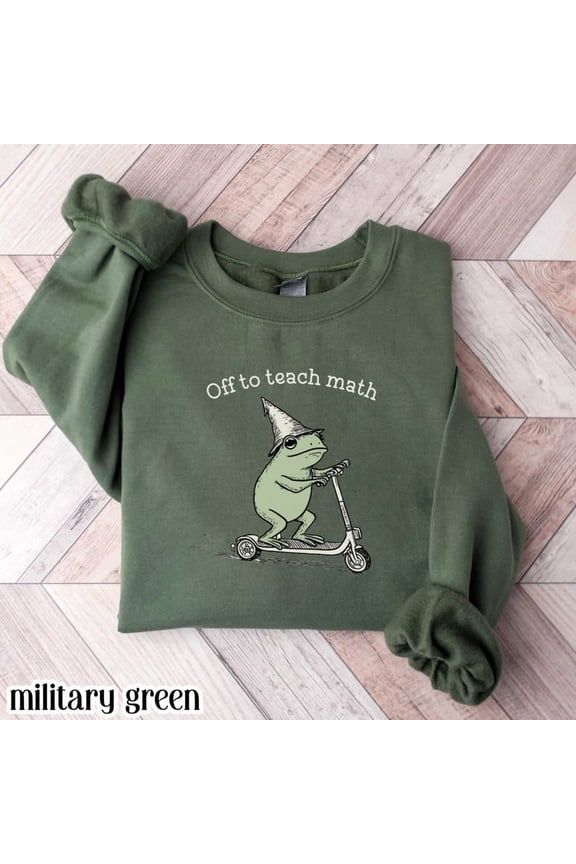 Math Teacher Sweatshirt Algebra Grade Teacher Sweater Funny Scooter Frog Off To Teach Statistics Pullover Christmas Gift Mathematics Teacher