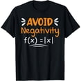 thumbnail image 1 of Math Teacher T-Shirt Avoid Negativity T-Shirt Teacher Life T-Shirt, 1 of 4
