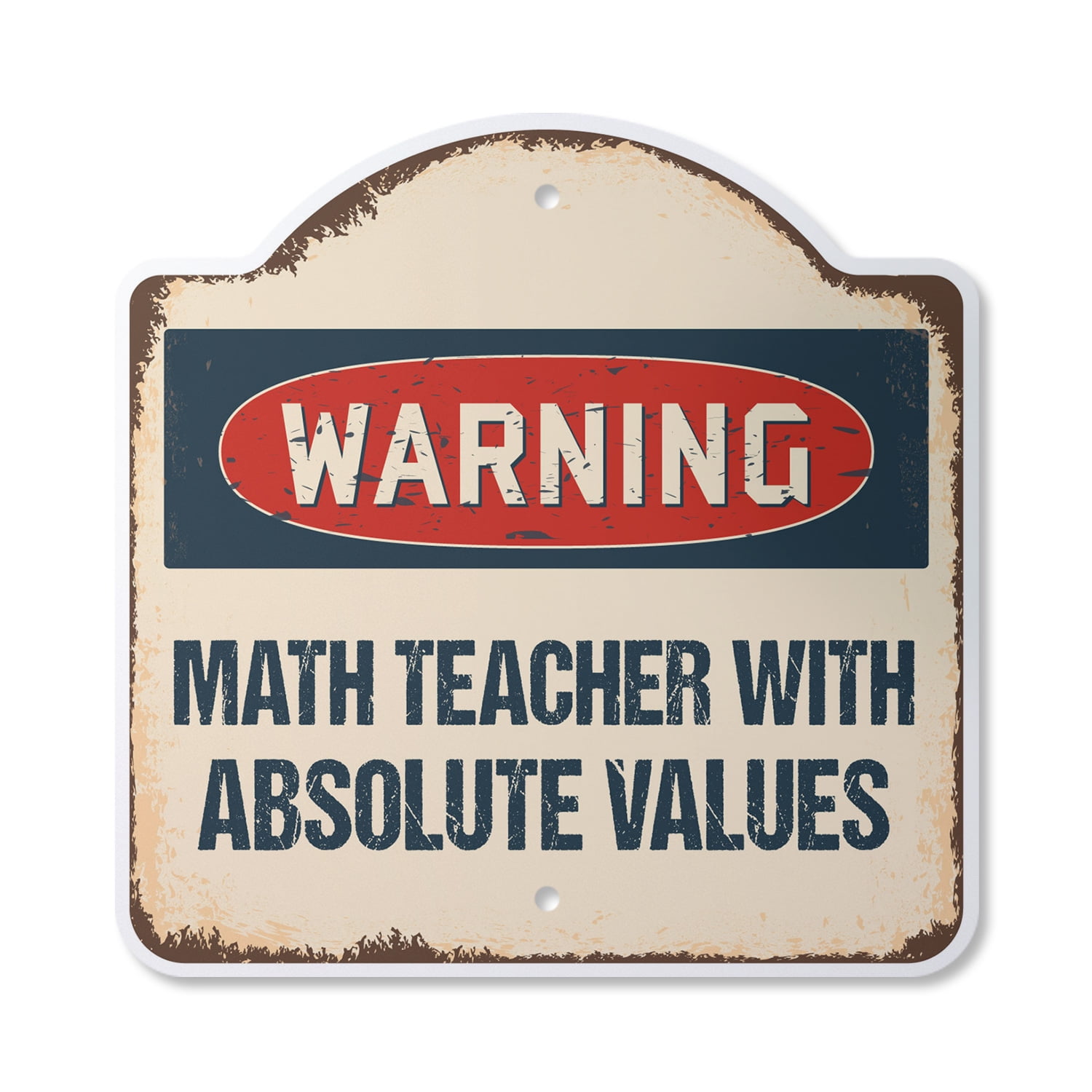 Math Teacher With Absolute Values 12" X 12" Sign Indoor/Outdoor