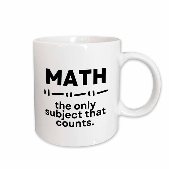 3drose, Math the Only Subject That Counts, 15oz Mug