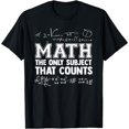 thumbnail image 1 of Math The Only Subjects That Counts Funny Math Teachers T-Shirt, 1 of 4