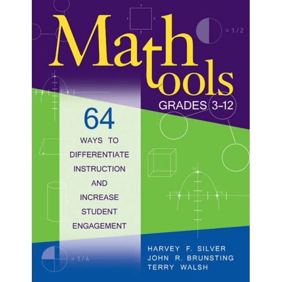 Pre-Owned Math Tools, Grades 3-12: 64 Ways to Differentiate Instruction and Increase Student Engagement (Paperback) 1412957826 9781412957823
