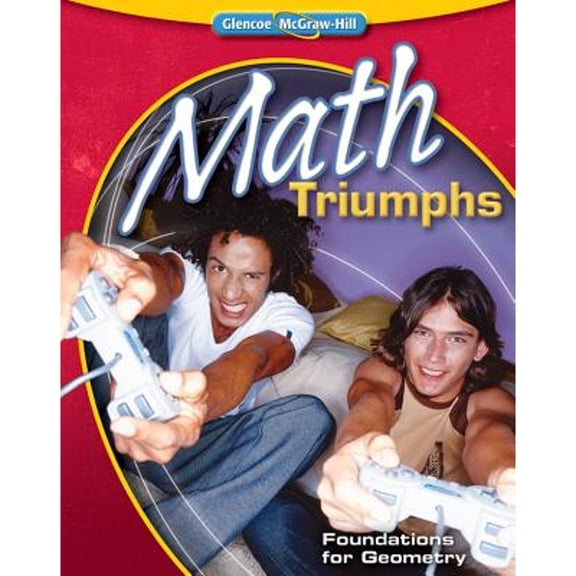 Pre-Owned Math Triumphs--Foundations for Geometry (Paperback) 0078908590 9780078908590