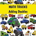 thumbnail image 1 of Math Trucks MATH TRUCKS Adding Doubles, (Paperback), 1 of 1