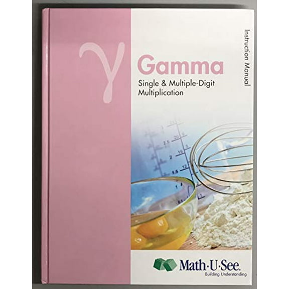 Pre-Owned Math U See Gamma Instructional Manual (Hardcover) 160826081X 9781608260812